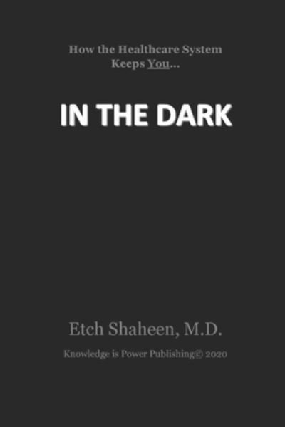Cover for Etch Shaheen · In The Dark (Paperback Bog) (2020)