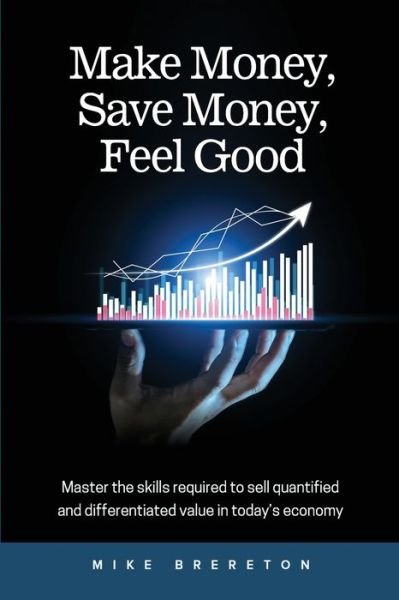 Cover for Mike Brereton · Make Money, Save Money, Feel Good (Paperback Book) (2021)