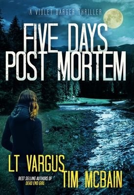 Cover for L T Vargus · Five Days Post Mortem (Hardcover Book) (2021)