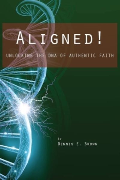 Cover for Dennis E. Brown · Aligned! (Paperback Book) (2022)