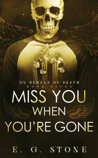 Cover for E. G. Stone · Miss You When You're Gone (Paperback Bog) (2021)