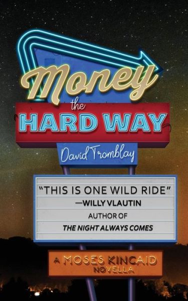 Cover for David Tromblay · Money the Hard Way (Paperback Book) (2022)