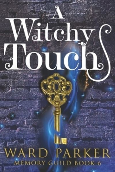 Cover for Ward Parker · Witchy Touch (Book) (2022)