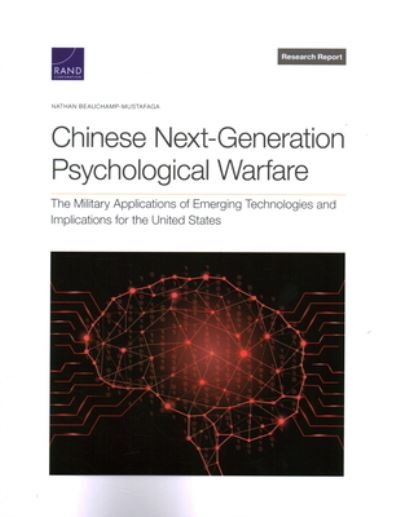 Cover for Nathan Beauchamp-Mustafaga · Chinese Next-Generation Psychological Warfare (Book) (2023)