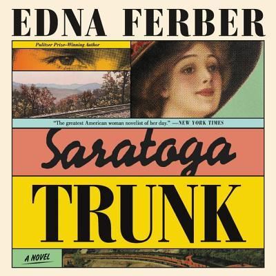 Cover for Edna Ferber · Saratoga Trunk (CD) (2019)