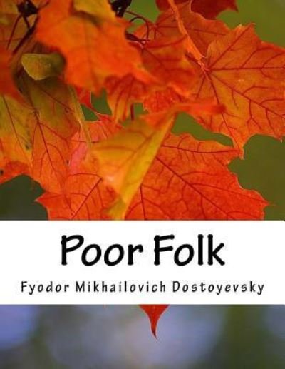 Cover for Fyodor Mikhailovich Dostoyevsky · Poor Folk (Taschenbuch) (2017)