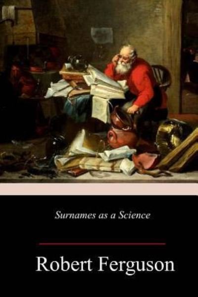 Cover for Robert Ferguson · Surnames as a Science (Paperback Book) (2018)