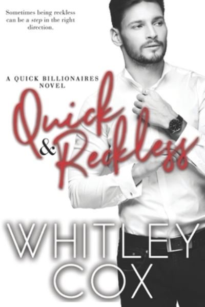 Cover for Whitley Cox · Quick &amp; Reckless (Paperback Book) (2018)