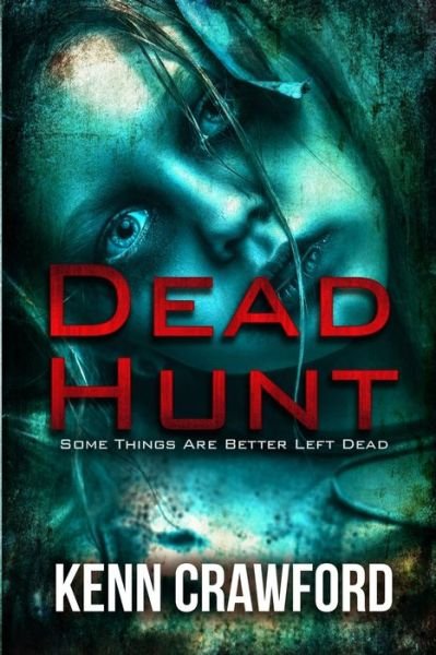 Cover for Kenn Crawford · Dead Hunt (Pocketbok) (2020)