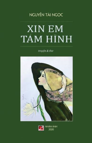 Cover for Tai Ngoc Nguyen · Xin Em T?m Hinh (hard cover) (Paperback Bog) (2020)