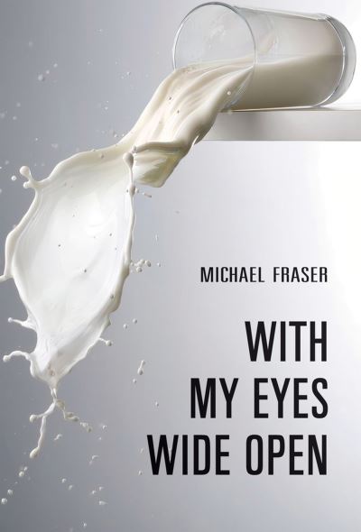 Cover for Michael Fraser · With My Eyes Wide Open (Paperback Book) (2023)