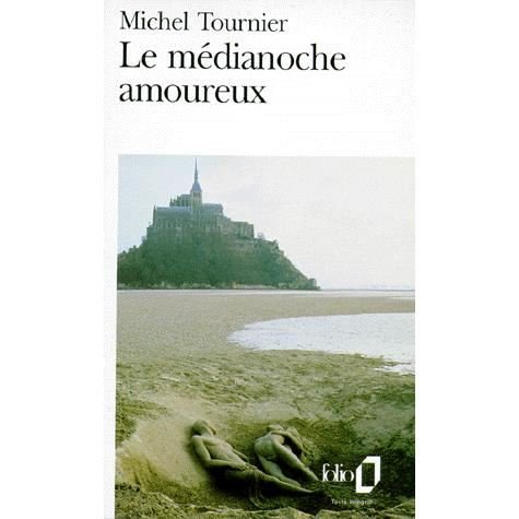 Medianoche Amoureux (Folio) (French Edition) - Michel Tournier - Livres - Gallimard Education - 9782070384068 - 1 août 1991