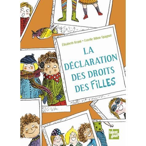 La declaration des droits des filles - Élisabeth Brami - Books - Talents Hauts - 9782362661068 - March 6, 2014