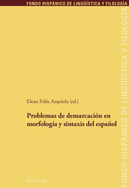 Cover for Problemas de Demarcacion En Morfologia Y Sintaxis del Espanol - Fondo Hispanico de Lingueistica y Filologia (Paperback Book) (2018)