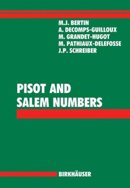 Cover for Marie J. Bertin · Pisot and Salem Numbers (Paperback Book) [Softcover reprint of the original 1st ed. 1992 edition] (2012)
