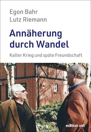 Cover for Egon Bahr · Annäherung durch Wandel (Paperback Book) (2022)