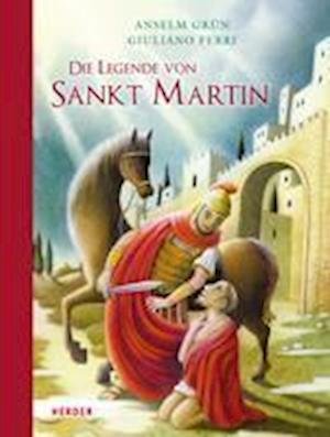 Cover for Anselm Grün · Die Legende von Sankt Martin (Bog) (2023)