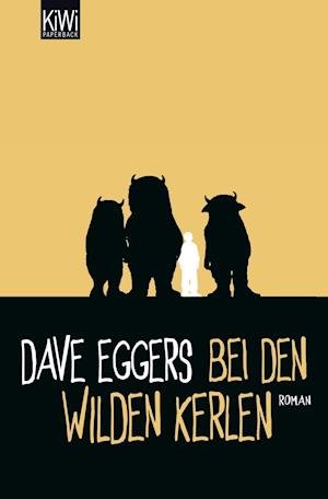 Cover for Dave Eggers · Kiwi Tb.1197 Eggers.bei D.wilden Kerlen (Buch)