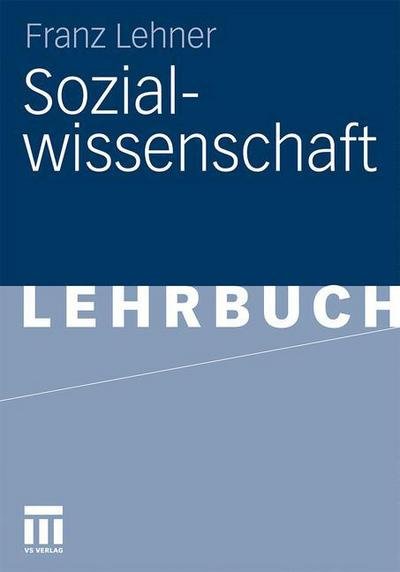Cover for Franz Lehner · Sozialwissenschaft (Pocketbok) [2011 edition] (2010)