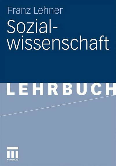 Cover for Franz Lehner · Sozialwissenschaft (Taschenbuch) [2011 edition] (2010)