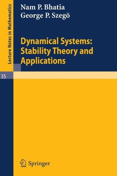 Cover for Nam Parshad Bhatia · Dynamical Systems: Stability Theory and Applications - Lecture Notes in Mathematics (Paperback Book) (1967)