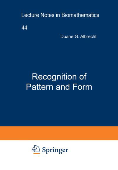 Recognition of Pattern and Form: Proceedings of a Conference Held at the University of Texas at Austin, March 22 24, 1979 - Duane G Albrecht - Bücher - Springer - 9783540112068 - 1. März 1982