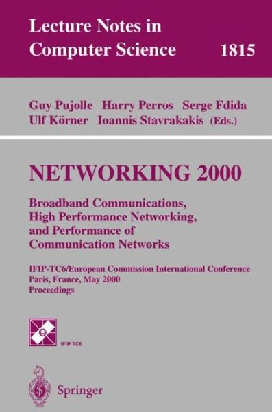 Cover for S Fdida · Networking 2000: Broadband Communications, High Performance Networking, and Performance of Communication Networks (Ifip-tc6/european Commission International Conference, Paris, France, May 14-19, 2000, Proceedings, Ifip-tc6/european Commission Internation (Paperback Book) (2000)