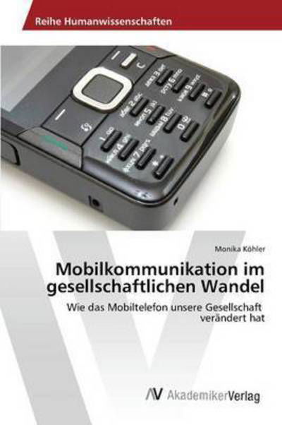 Cover for Köhler · Mobilkommunikation im gesellscha (Bok) (2015)