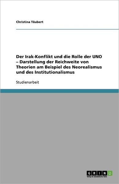 Cover for Täubert · Der Irak-Konflikt und die Rolle (Book) (2010)