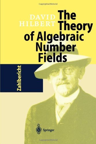 Cover for David Hilbert · The Theory of Algebraic Number Fields (Taschenbuch) [Softcover Reprint of Hardcover 1st Ed. 1998 edition] (2010)