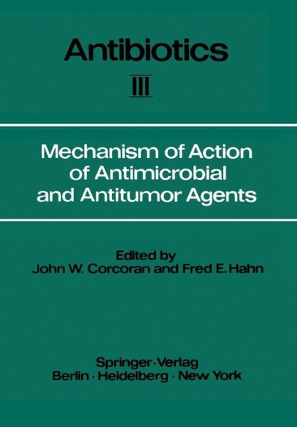 Cover for K L Arora · Mechanism of Action of Antimicrobial and Antitumor Agents - Antibiotics (Paperback Book) [Softcover reprint of the original 1st ed. 1975 edition] (2012)