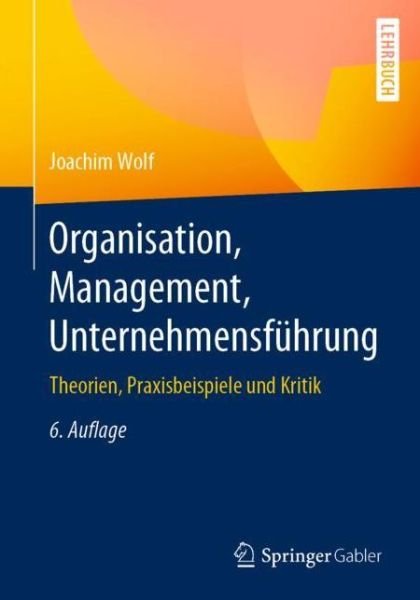 Cover for Wolf · Organisation Management Unternehmensfuehrung (Buch) (2020)