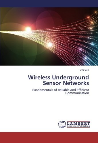 Cover for Zhi Sun · Wireless Underground Sensor Networks: Fundamentals of Reliable and Efficient Communication (Paperback Book) (2012)