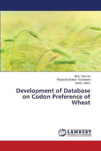 Development of Database on Codon Preference of Wheat - Awais Amin - Bøker - LAP LAMBERT Academic Publishing - 9783659335068 - 29. januar 2013