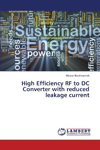 Cover for Maziar Rastmanesh · High Efficiency Rf to Dc Converter with Reduced Leakage Current (Paperback Bog) (2013)
