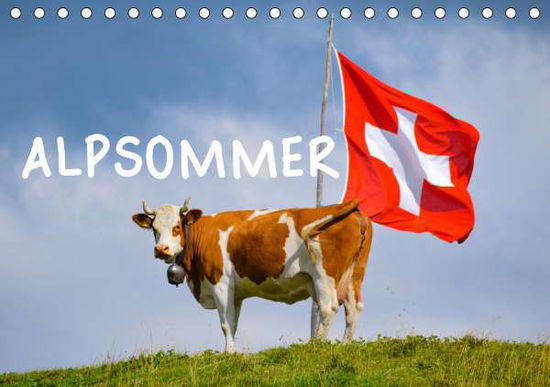 Alpsommer (Tischkalender 2021 D - Caumont - Books -  - 9783672460068 - 