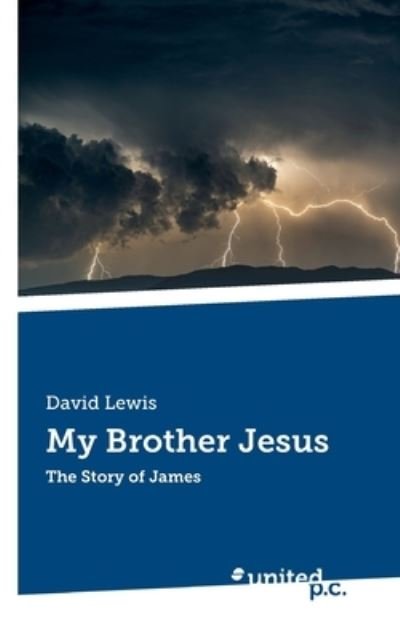 Cover for David Lewis · My Brother Jesus: The Story of James (Pocketbok) (2021)