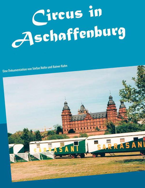 Cover for Nolte · Circus in Aschaffenburg (Book)