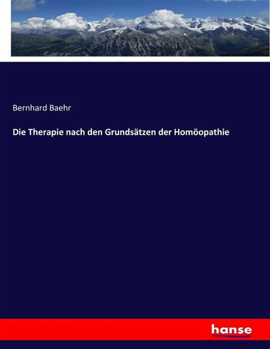 Cover for Baehr · Die Therapie nach den Grundsätzen (Buch) (2022)