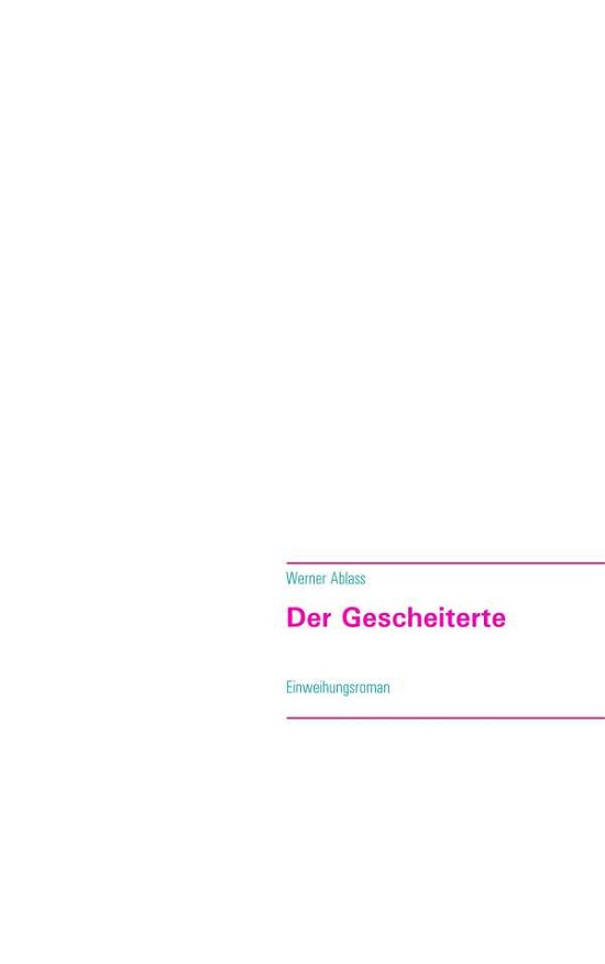 Cover for Ablass · Der Gescheiterte (Book) (2018)