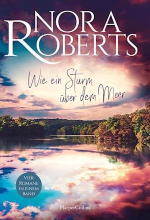 Cover for Nora Roberts · Wie ein Sturm über dem Meer (Taschenbuch) (2022)
