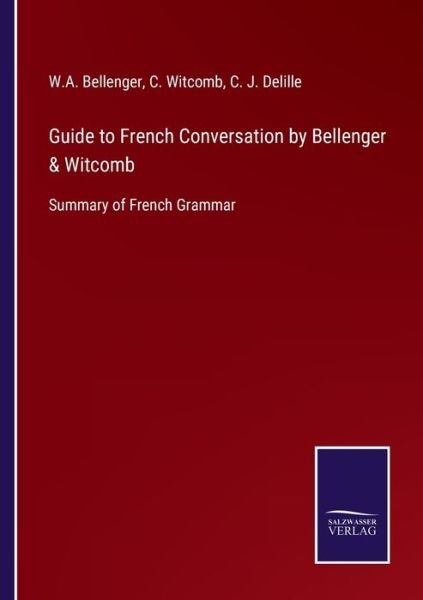 Cover for W A Bellenger · Guide to French Conversation by Bellenger &amp; Witcomb (Paperback Book) (2022)