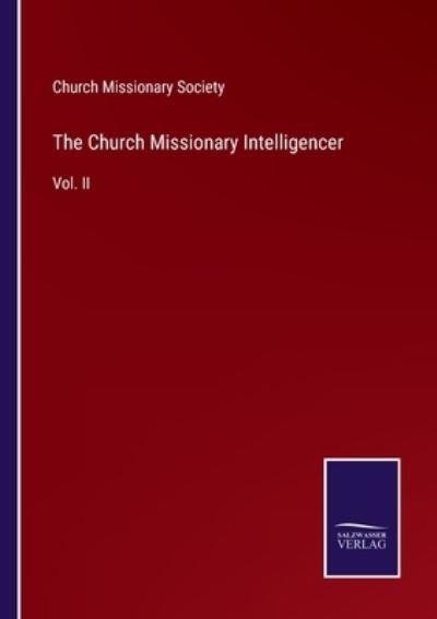 Cover for Church Missionary Society · The Church Missionary Intelligencer (Paperback Book) (2022)