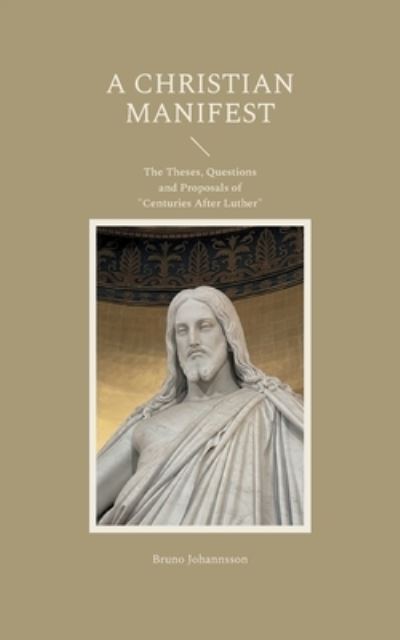 Cover for Bruno Johannsson · A Christian Manifest (Paperback Book) (2021)