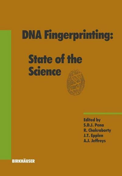Cover for Pena · DNA Fingerprinting: State of the Science - Experientia Supplementum (Taschenbuch) [1993 edition] (1993)