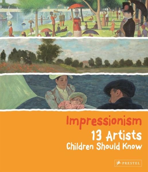 Cover for Florian Heine · Impressionism: 13 Artists Children Should Know - 13 Children Should Know (Hardcover bog) (2015)