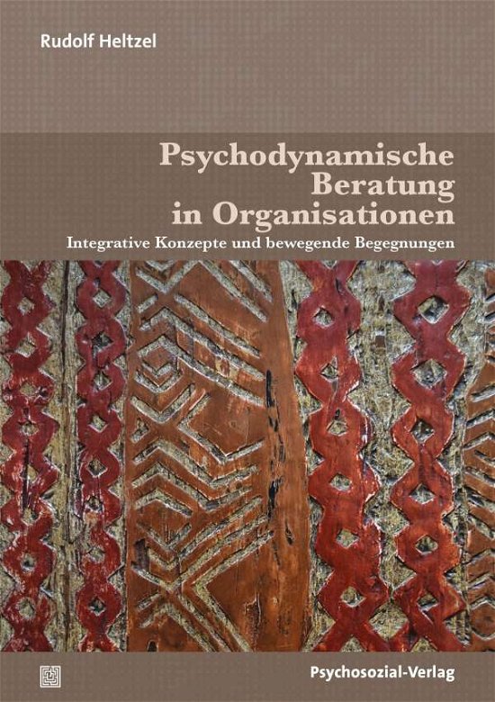 Cover for Rudolf Heltzel · Psychodynamische Beratung in Organisationen (Paperback Book) (2021)