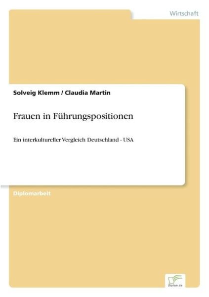 Cover for Claudia Martin · Frauen in Führungspositionen: Ein Interkultureller Vergleich Deutschland - USA (Paperback Bog) [German edition] (2000)