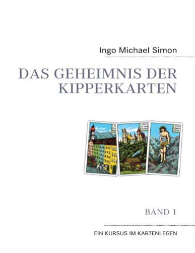 Cover for Ingo Michael Simon · Das Geheimnis Der Kipperkarten (Paperback Book) [German edition] (2010)