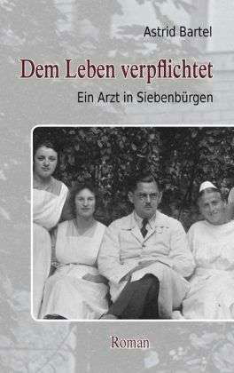 Cover for Bartel · Dem Leben verpflichtet (Book)
